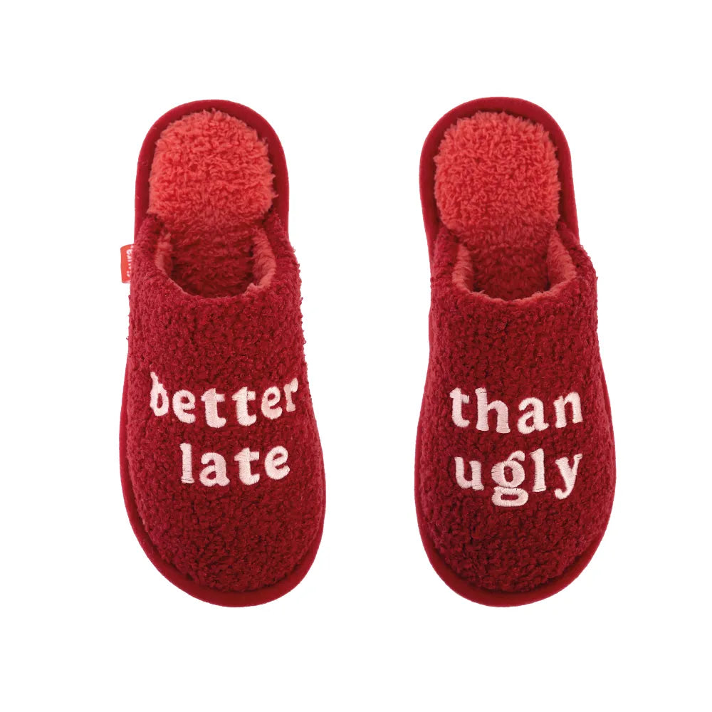 Better late than ugly - Pantoufle